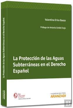 Bertrand.pt - La Protección De Las Aguas Subterráneas En El Derecho Español