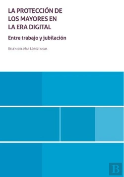 Bertrand.pt - La Proteccion De Los Mayores En La Era Digital. Entre Trabaj