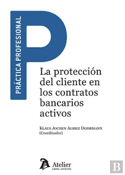 Bertrand.pt - La Proteccion Del Cliente En Los Contratos Bancarios Activo
