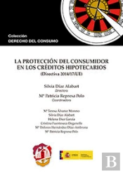 La Protección Del Consumidor En Los Créditos Hipotecarios
