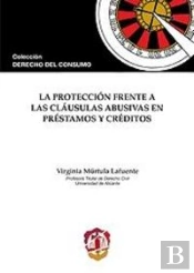La Protección Frente A Las Cláusulas Abusivas En Préstamos Y Créditos