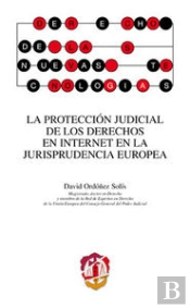 La Protección Judicial De Los Derechos En Internet En La Jurisprudencia Europea