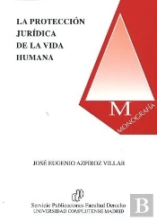 La Protección Jurídica De La Vida Humana