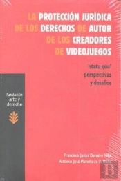 La Protección Jurídica De Los Derechos De Autor De Los Creadores De Videojuegos
