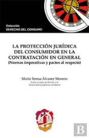 La Protección Jurídica Del Consumidor En La Contratación En General