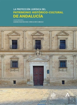 Bertrand.pt - La Proteccion Juridica Del Patrimonio Historico-Cultural De Andalucia