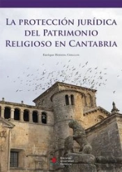 La Protección Jurídica Del Patrimonio Religioso En Cantabria