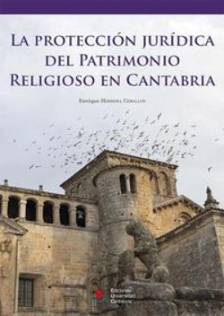 Bertrand.pt - La Protección Jurídica Del Patrimonio Religioso En Cantabria