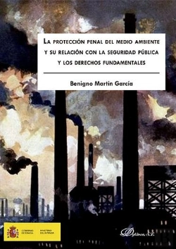 Bertrand.pt - La Protección Penal Del Medio Ambiente Y Su Relación Con La Seguridad Pública Y Los Derechos Fundame