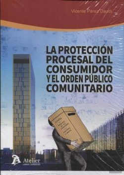 Bertrand.pt - La Protección Procesal Del Consumidor Y El Orden Público Comunitario.