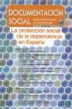 Bertrand.pt - La Protección Social De La Dependencia De España