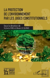 La Protection De L'Environnement Par Les Juges Constitutionnels