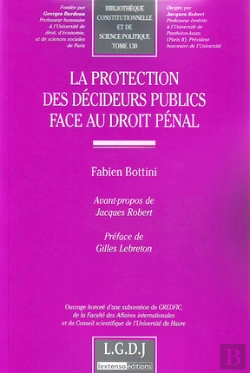 Bertrand.pt - La Protection Des Décideurs Publics Face Au Droit Pénal
