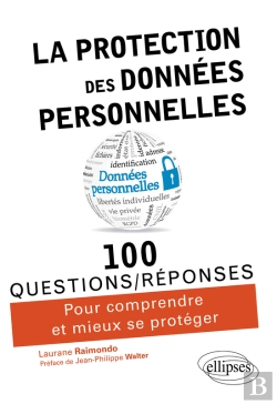 Bertrand.pt - La Protection Des Données Personnelles En 100 Questions/Réponses