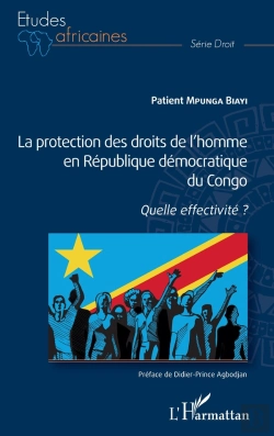 Bertrand.pt - La Protection Des Droits De L'Homme En République Démocratique Du Congo ; Quelle Effectivité ?