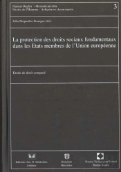 La Protection Des Droits Sociaux Fondamentaux Dans Les Etats Membres De L'Union Europeenne