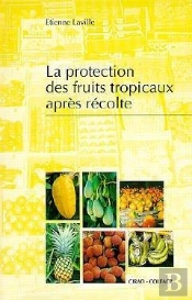 La Protection Des Fruits Tropicaux Après Récolte