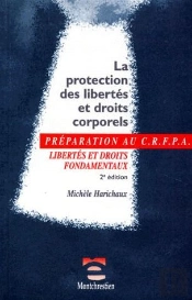 La Protection Des Libertes Et Des Droits Corporels
