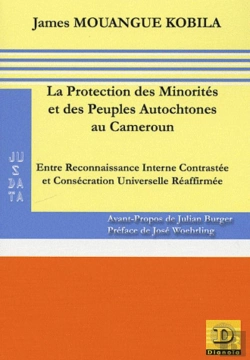 Bertrand.pt - La Protection Des Minorités Et Des Peuples Autochtones Au Cameroun ; Entre Reconnaissance Interne Contrastée Et Consécration Universelle Réaffirmée