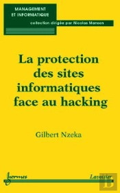 La Protection Des Sites Informatiques Face Au Hacking