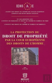 La Protection Du Droit De Propriete Par La Cour Europeenne Des Droits De L'Homme