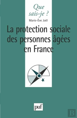 Bertrand.pt - La Protection Sociale Des Personnes Âgées En France