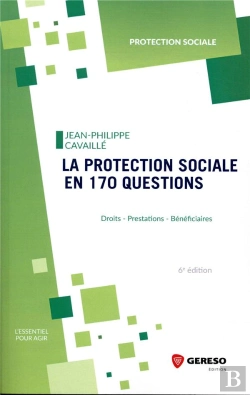 Bertrand.pt - La Protection Sociale En 170 Questions - Droits, Prestations, Beneficiaires