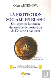 La Protection Sociale En Russie ; Une Approche Historique Du Système De Protection Du Ixe Siècle À Nos Jours