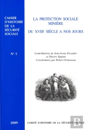 La Protection Sociale Minière Du Xviiie Siècle À Nos Jours N°5 2009