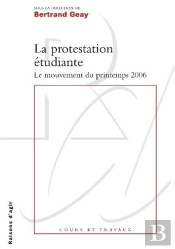 La Protestation Étudiante ; Le Mouvement Du Printemps 2006