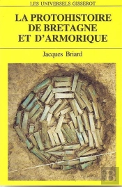 La Protohistoire De Bretagne