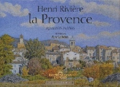 La Provence ; Aquarelles Inedites