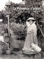 La Provence D'Antan À Travers Le Carte Postale Ancienne