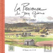 La Provence De Jean Giono