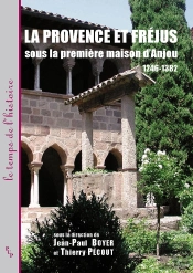 La Provence Et Fréjus ; Sous La Première Maison D'Anjou ; 1246 1382