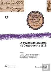 La Provincia De La Mancha Y La Constitucion De 1812