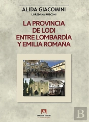 La Provincia De Lodi Entre Lombardia Y Emilia Romagna