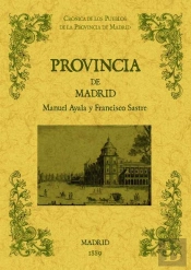 La Provincia De Madrid. Biblioteca De La Provincia De Madrid: Crónica De Sus Pueblos.