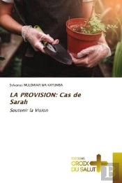 La Provision: Cas De Sarah - Soutenir La Vision