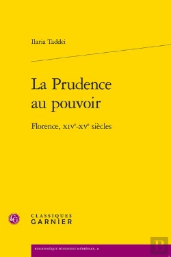 Bertrand.pt - La Prudence Au Pouvoir : Florence, Xive-Xve Siècles