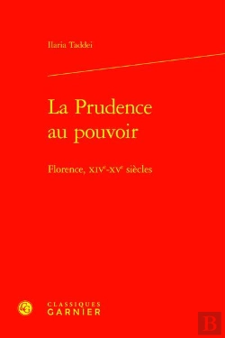 Bertrand.pt - La Prudence Au Pouvoir - Florence, Xive-Xve Siecles