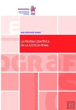 Bertrand.pt - La Prueba Cientifica En La Justicia Penal