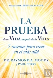 La Prueba De La Vida Despues De La Vida