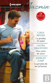 La Prueba De Papá; Una Carta De Amor; La Prueba De Ser Princesa