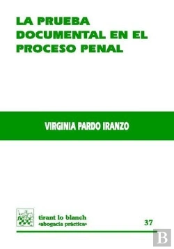 Bertrand.pt - La Prueba Documental En El Proceso Penal