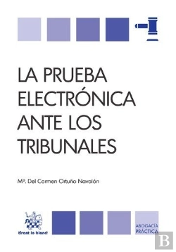 Bertrand.pt - La Prueba Electrónica Ante Los Tribunales