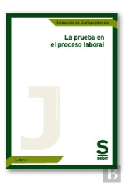 La Prueba En El Proceso Laboral