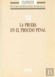 La Prueba En El Proceso Penal