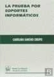 La Prueba Por Soportes Informáticos