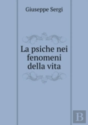 La Psiche Nei Fenomeni Della Vita